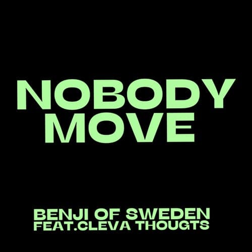 Nobody Move (feat. Cleva Thoughts) [Jazzy Mode]