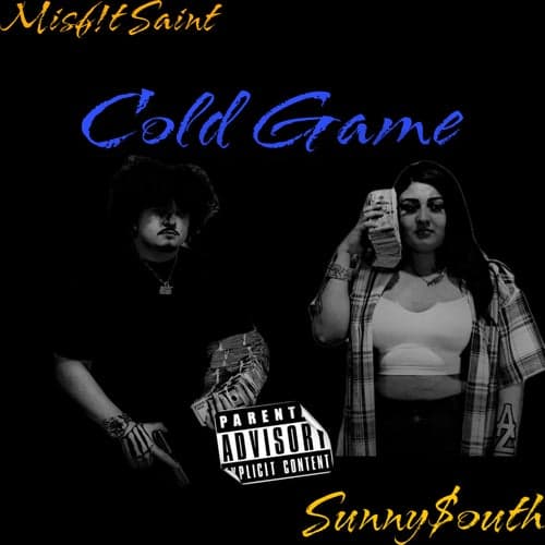 Cold Game (feat. Sunny $outh)