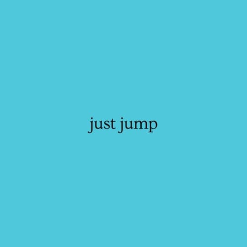 just jump