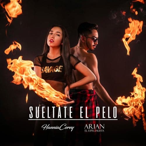 Sueltate El Pelo (feat. Arian El Especialista)