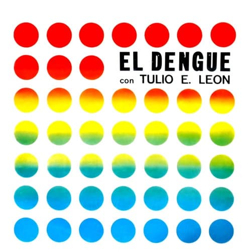 El Dengue Con Tulio Enrique León
