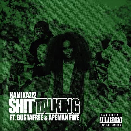 Shit Talking (feat. Bustafree & Apeman Fwe)