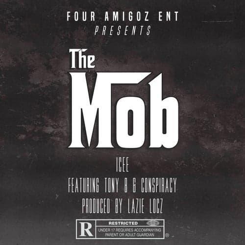 The Mob (feat. Tony B & Conspiracy)