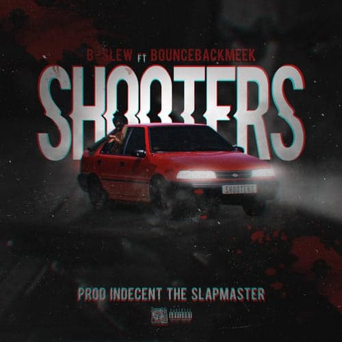 Shooters (feat. BounceBackMeek)