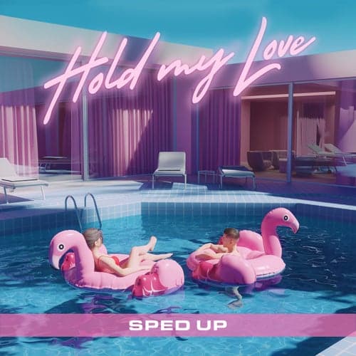 Hold My Love (Bruno Pietri x Pete Spruce) [Sped Up Version]