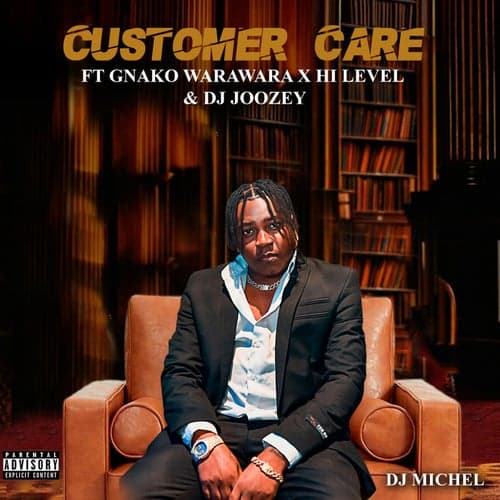 Customer Care (feat. Gnako Warawara, Hi Level and Dj Joozey)
