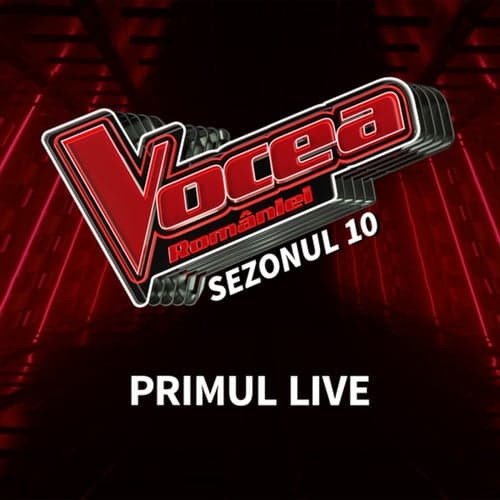 Vocea României: Primul live (Sezonul 10) (Live)
