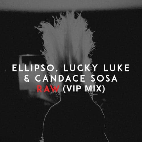 Raw (VIP Mix)