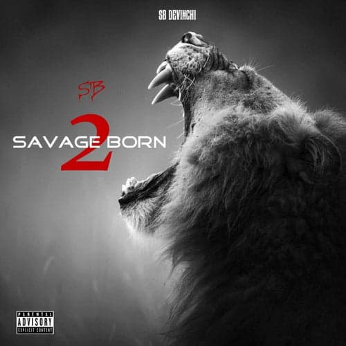 Savage Born 2 (Extended Version)