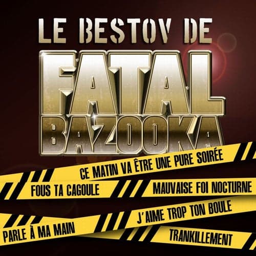 Le Bestov De Fatal Bazooka (EP)