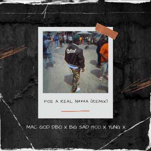 Foe a Real Nigga (Remix)