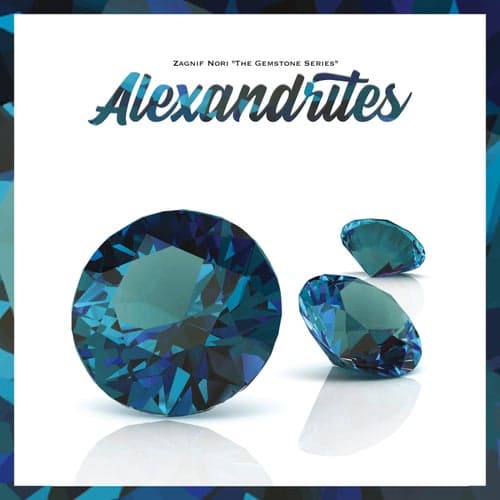 The Gemstone Series: "Alexandrites" EP