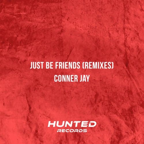 Just Be Friends (Remixes)