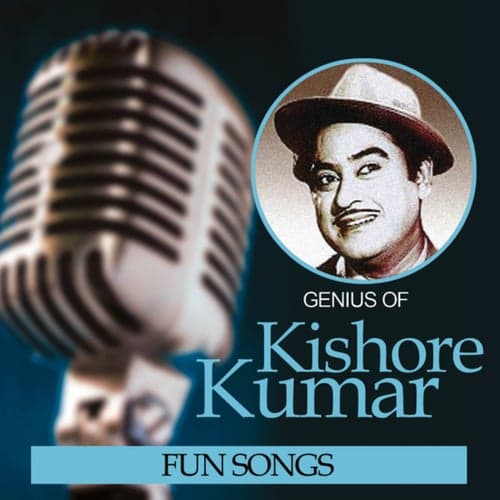 Genius Of Kishore Kumar – Fun Songs