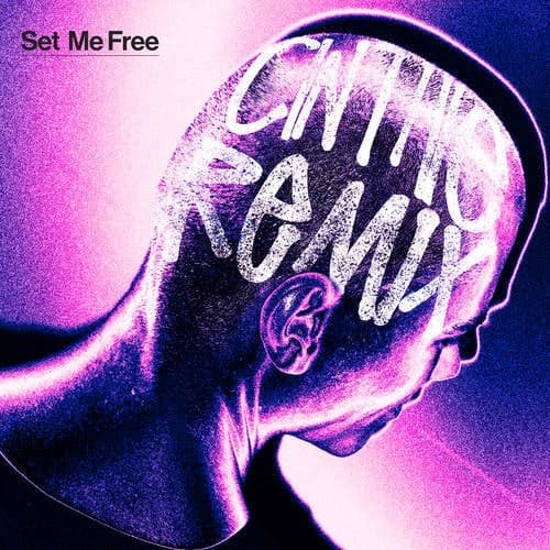 Set Me Free (CINTHIE Remix)