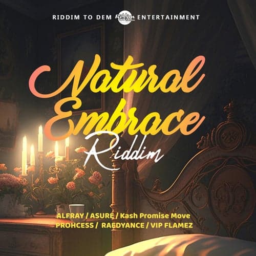 Natural Embrace Riddim (Radio Edit)