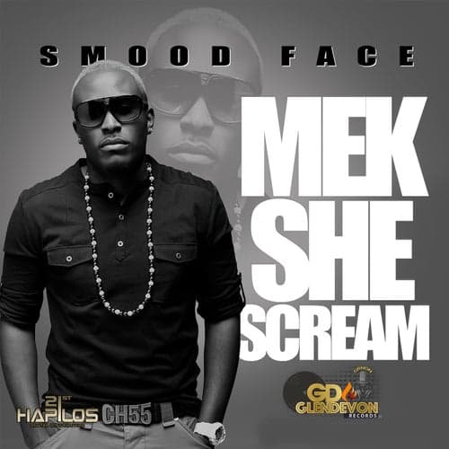 Mek She Scream - Single