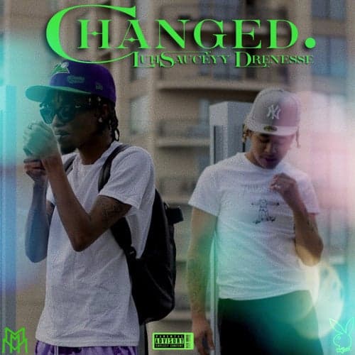 Changed (feat. Luh Sauceyy)