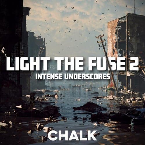 Light The Fuse 2 - Intense Underscores