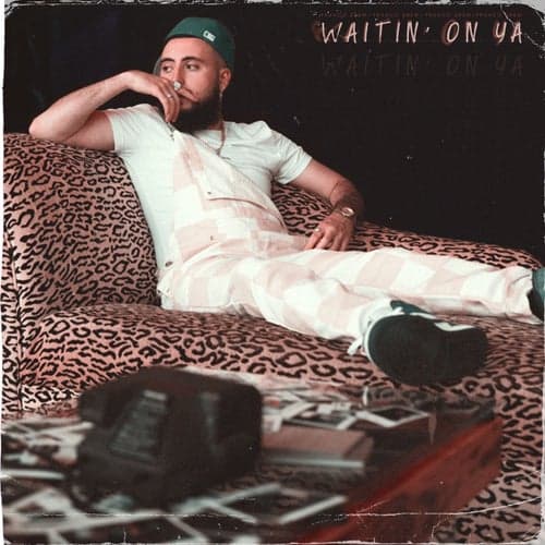 Waitin' On Ya