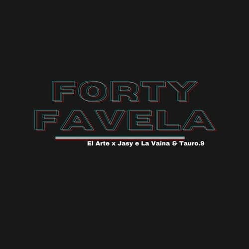 Forty Favela