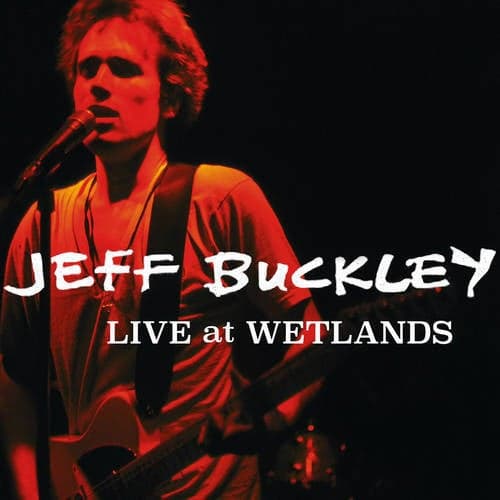 Live at Wetlands, New York, NY 8/16/94
