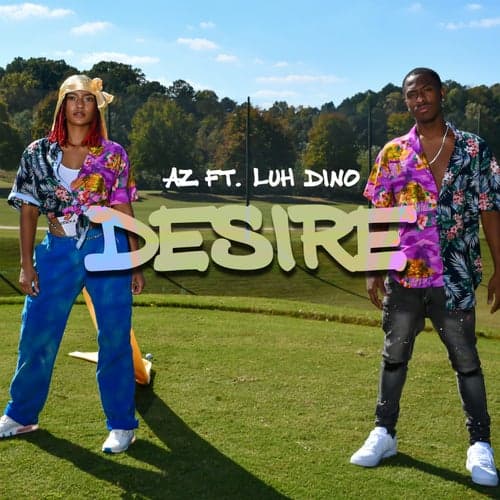 Desire (feat. Luh Dino)