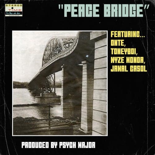 Peace Bridge (feat. Jamal Gasol, Wyze Wonda, DNTE & Toneyboi)