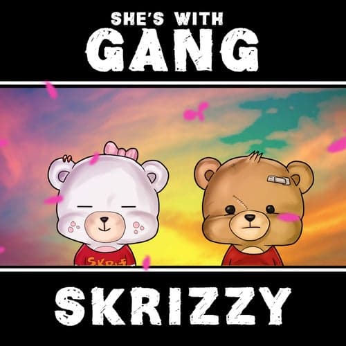 Shes with Gang