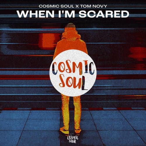 When I'm Scared
