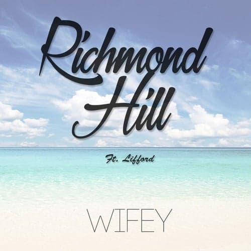 Wifey (feat. Lifford)