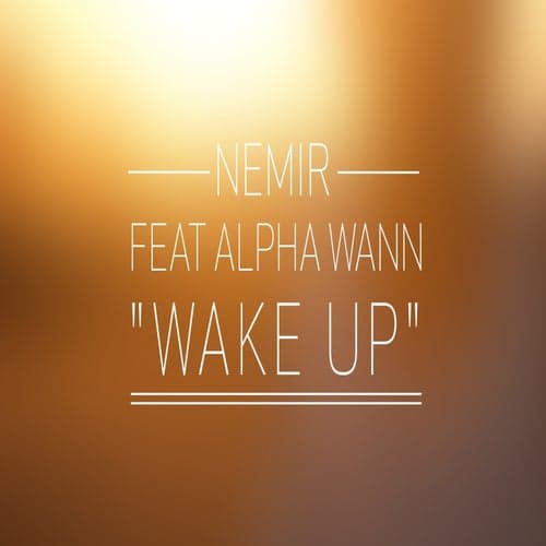 Wake Up (feat. Alpha Wann)