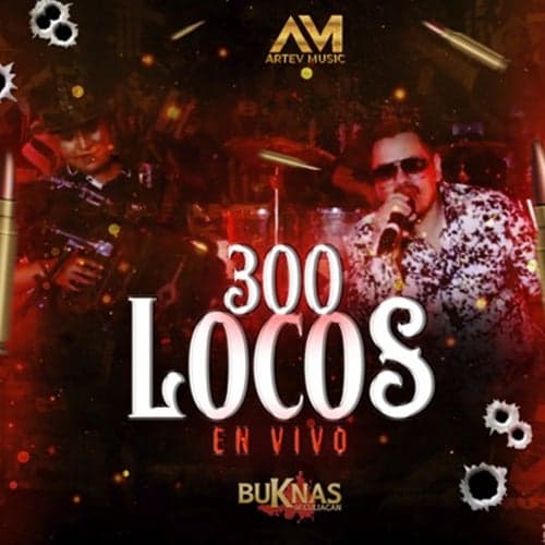 300 Locos (En Vivo)
