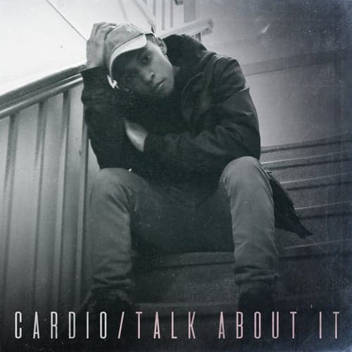 Cardio / Talk About It - Single