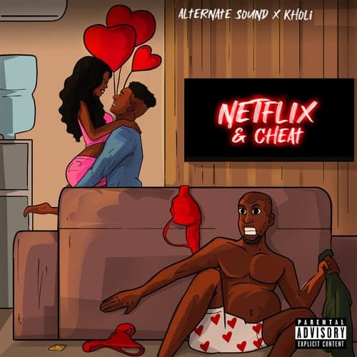 Netflix & Cheat (feat. Alternate Sound)
