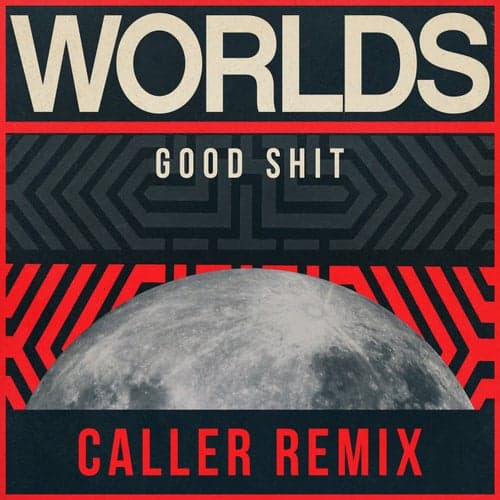 Good Shit (Caller Remix)