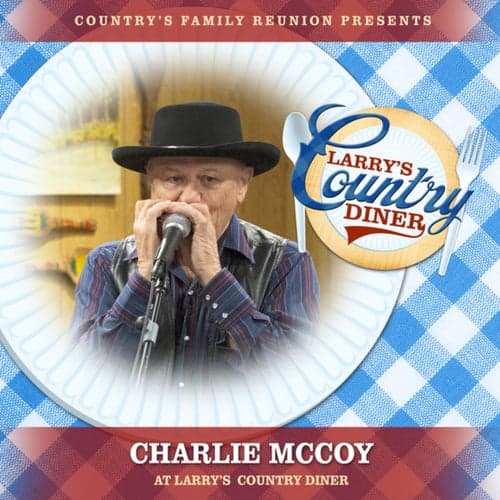 Charlie McCoy at Larry's Country Diner (Live / Vol. 1)