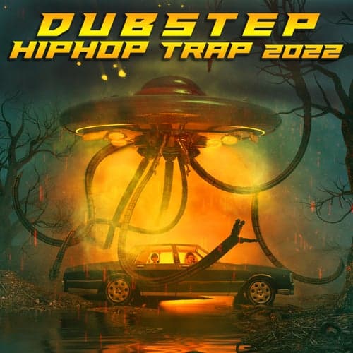 Dubstep HipHop Trap 2022