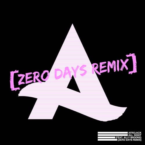 All Night (feat. Ally Brooke) [Zero Days Remix]
