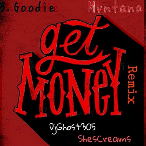 Get Money - Remix