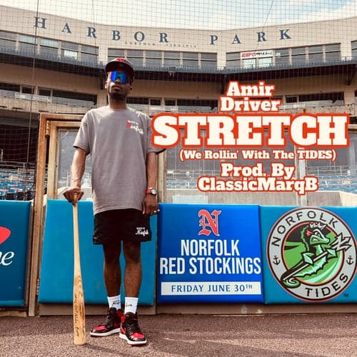 Stretch (We Rollin' With The Tides)