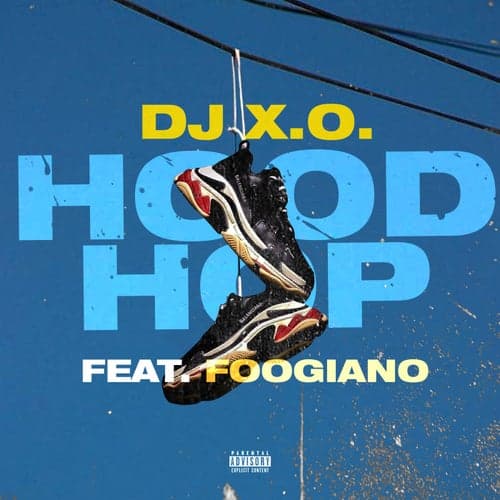 Hood Hop (feat. FOOGIANO)