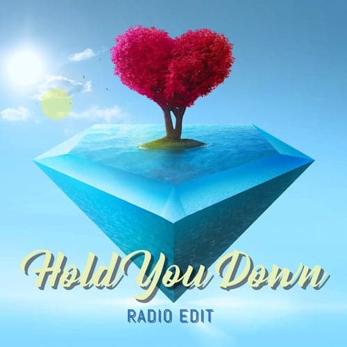 Hold You Down (feat. Uncle Dee & Bless Clymax) [Radio Edit]