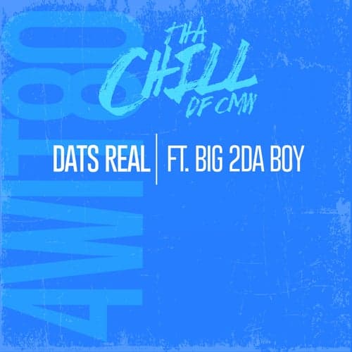 Dat's Real (feat. Big 2Da Boy)