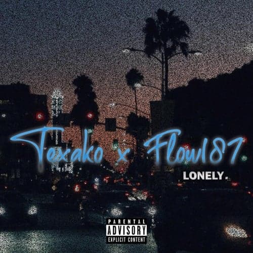 Lonely (feat. Texako)
