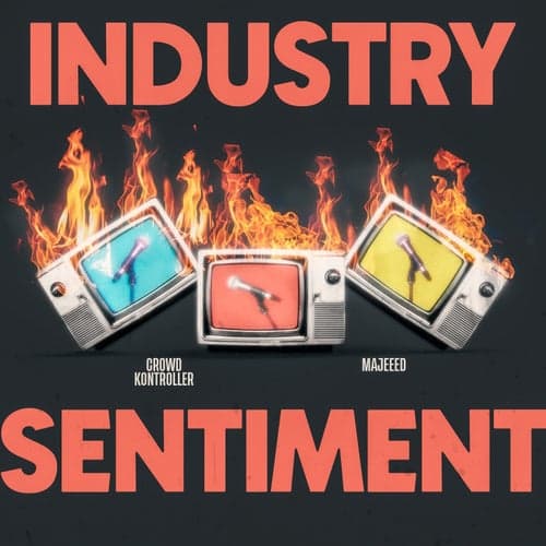 Industry Sentiment (feat. Majeeed)