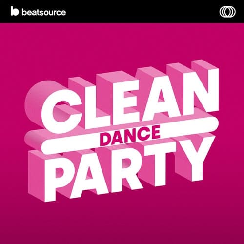 Clean Dance Party playlist