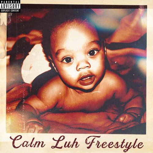 Calm Luh Freestyle