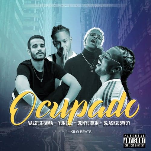 Ocupado (feat. Yunell, BLACKIEBWOY, Valderrama Oficial & Denyerkin)