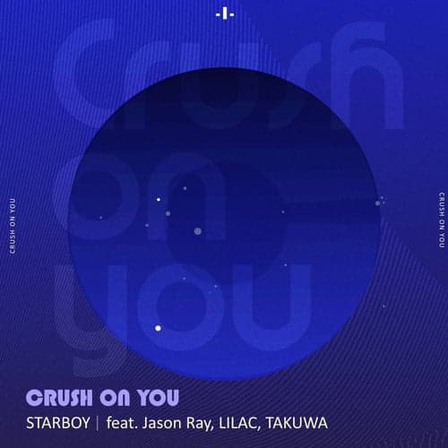 Crush On You (feat. Jason Ray, LILAC & TAKUWA)